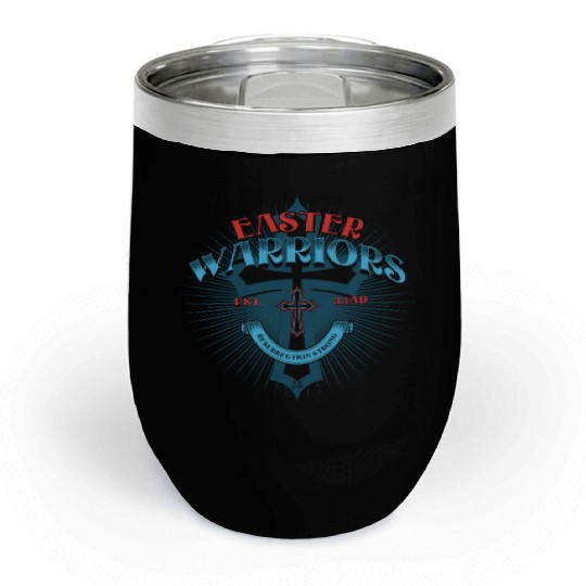 Warriors of Easter Chill Wine Tumblers