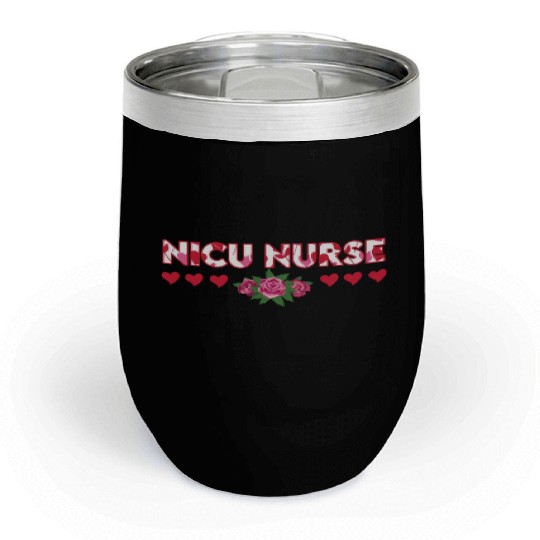 Great NICU Nurse Gift Chill Wine Tumblers