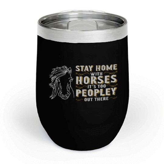 Horse Riding Equestrian Horses Lover Pony Design Chill Wine Tumblers