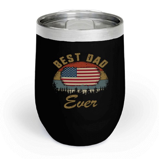 Best Dad Ever US American Flag Patriotic Fathers Chill Wine Tumblers
