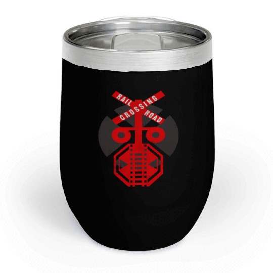 Railroad Crossing Train Lover Railroader Chill Wine Tumblers