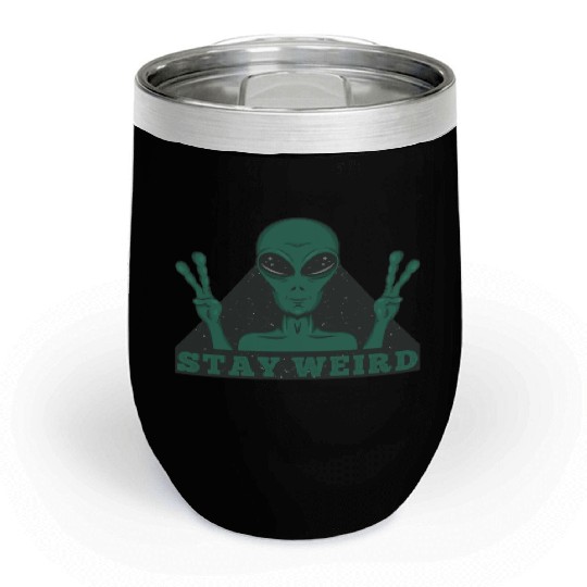 Stay Weird Alien Chill Wine Tumblers