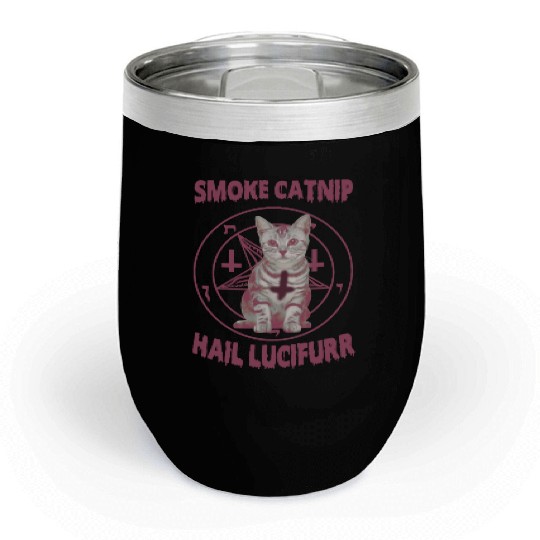 Smoke Catnip Hail Lucifurr Chill Wine Tumblers