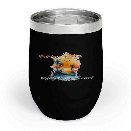 Lifes A Beach Enjoy The Sunrise Chill Wine Tumblers
