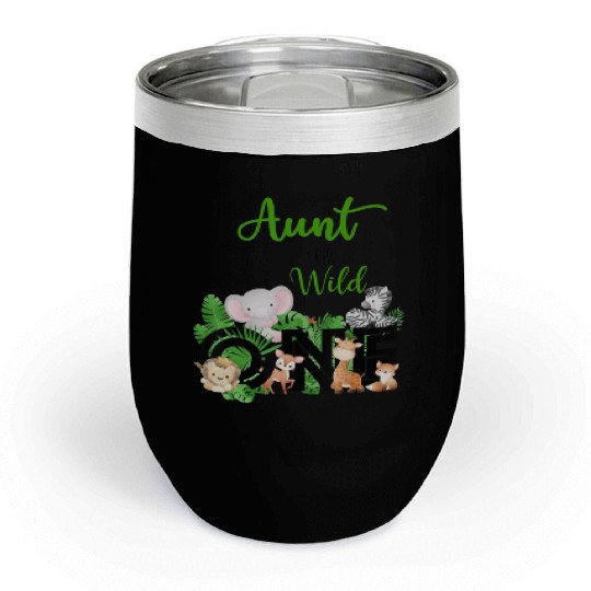 Aunt of The Wild One Zoo 39 s Happy Birthday Chill Wine Tumblers
