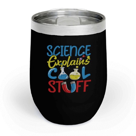 Science Philosophy Cool Stuff Chill Wine Tumblers