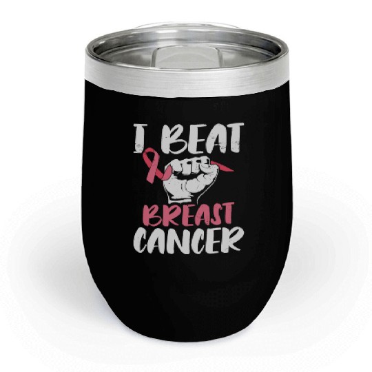I Beat Breast Cancer Survivor Breast Cancer Chill Wine Tumblers