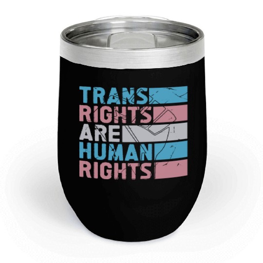 Trans Rights Are Human Rights Support LGBT Pride Chill Wine Tumblers