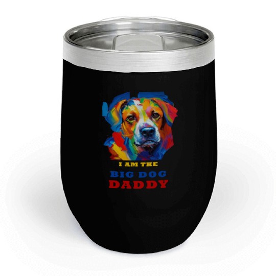Big Dog Daddy Chill Wine Tumblers