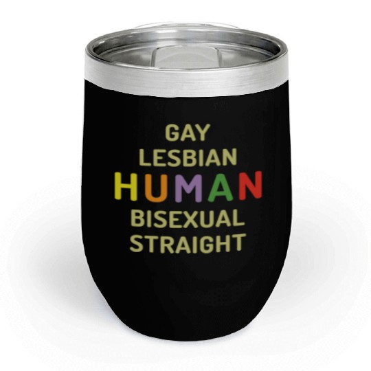 Humanity Human LGBTQ Rainbow LGBT Pride Month Chill Wine Tumblers