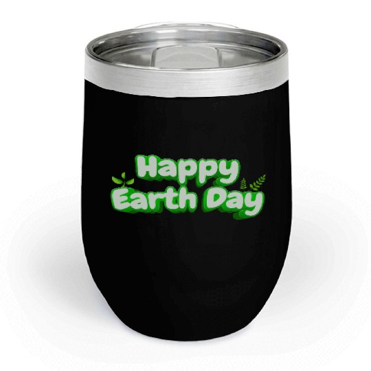 Happy Earth Day design . Chill Wine Tumblers