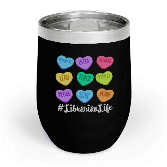 Librarian Life Teacher Valentines Day Pastel Candy Chill Wine Tumblers