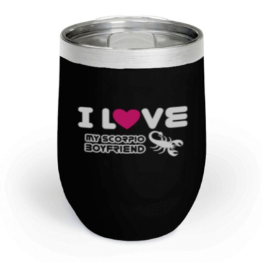 I Love My Scorpio Boyfriend Chill Wine Tumblers