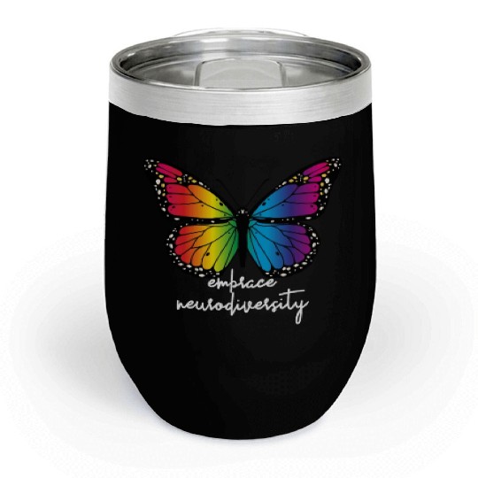 Embrace Neurodiversity Butterfly Autism Awareness Chill Wine Tumblers
