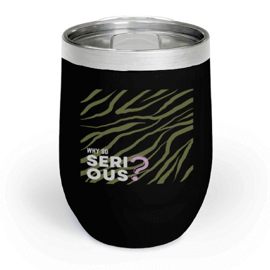 Why So Serious? Chill Wine Tumblers