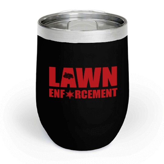 Funny Lawn Enforcement Outfit Grass Cutting Chill Wine Tumblers
