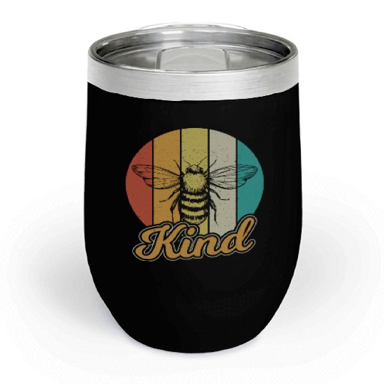 Be Kind Bee Kind Kindness Inspirational Teacher Chill Wine Tumblers