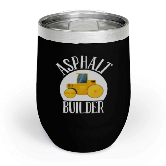asphalt builder street builder construction worker Chill Wine Tumblers