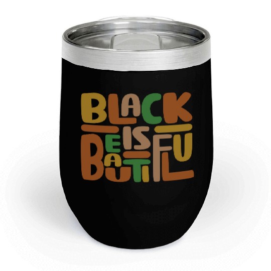 Black Is Beautiful Chill Wine Tumblers