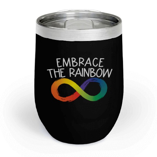 Embrace The Rainbow Infinity Autism Neurodiversity Chill Wine Tumblers