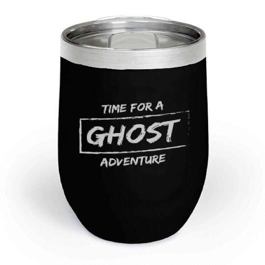 Ghost Adventures Time For Ghost Adventure Chill Wine Tumblers