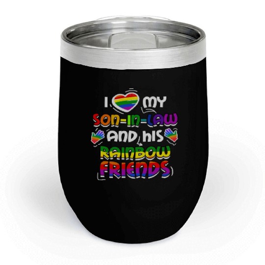 I Love My Son In Law And His Rainbow Friends Chill Wine Tumblers