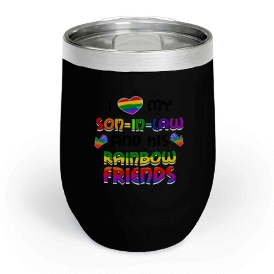 I Love My Son In Law And His Rainbow Friends LGBT Chill Wine Tumblers