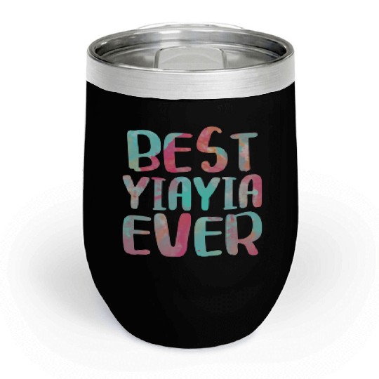 Best Yiayia Ever Mother'S Day Chill Wine Tumblers