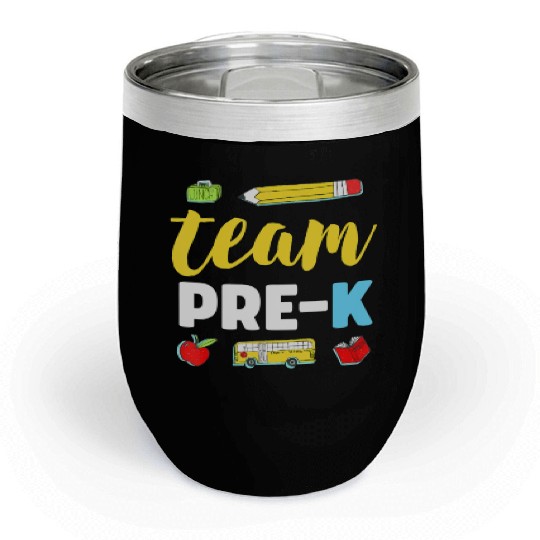 Team Pre-K Teacher First Day Preschool Back to Sch Chill Wine Tumblers