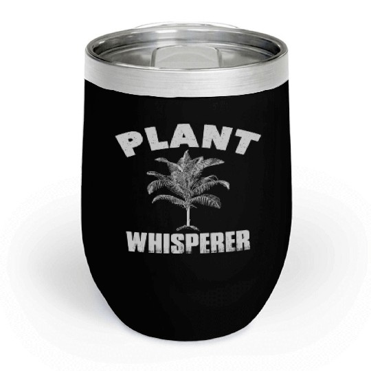 plants whisper garden gardener gardening gardening Chill Wine Tumblers