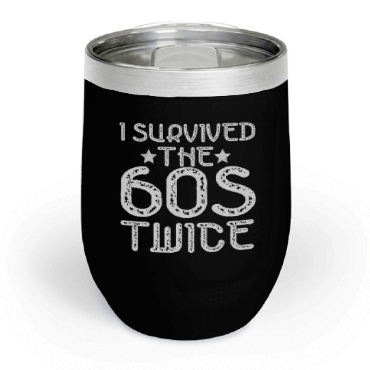 I Survived The Sixties 60S Twice Chill Wine Tumblers