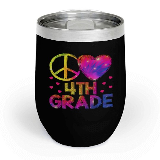 Tie Dye Peace Love 4th Grade Teacher Student Back Chill Wine Tumblers