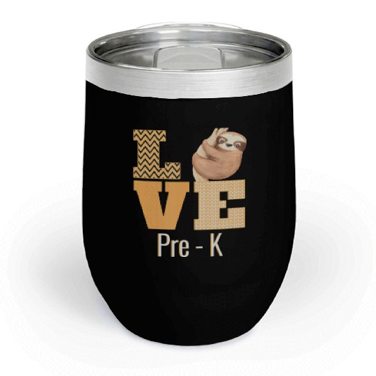 Love Pre-K Sloth Pre-K Teacher Back To School Chill Wine Tumblers