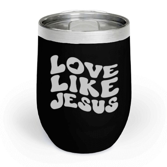 Catholic Christian Love Like Jesus Preppy Groovy Chill Wine Tumblers