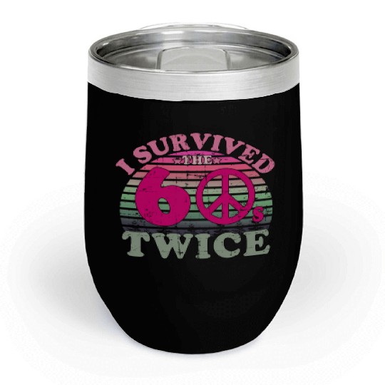 I Survived The Sixties 60S Twice Chill Wine Tumblers
