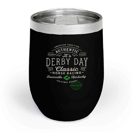 Derby Day Louisville Kentucky Horse Racing Chill Wine Tumblers