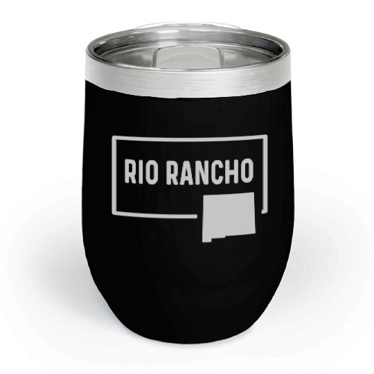 Rio Rancho New Meco Nm- Home Hometown Vacation Chill Wine Tumblers