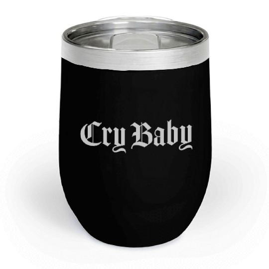 Cry Baby Old English Chill Wine Tumblers