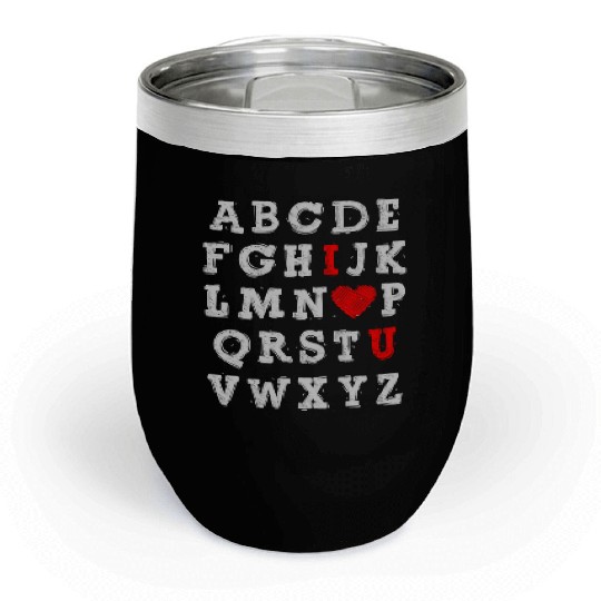 I Love You Abc Alphabet English Teacher Day Chill Wine Tumblers