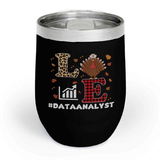 Funny Data Analyst Thanksgiving Design Chill Wine Tumblers