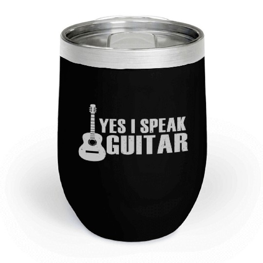 Guitar Player Funny Yes Ipeak Guitar Chill Wine Tumblers