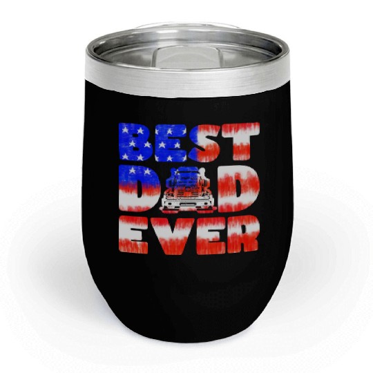 Best Dad Ever Us American Flag Father's Day Truck Chill Wine Tumblers