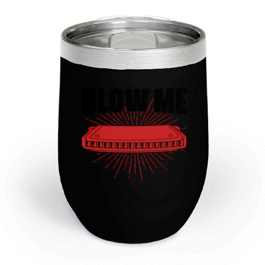 Blow Me Harmoa Wind Instrut Jazz Music Chill Wine Tumblers