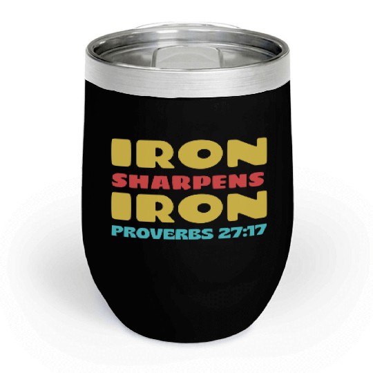 Iron Sharpens Iron nature Chill Wine Tumblers