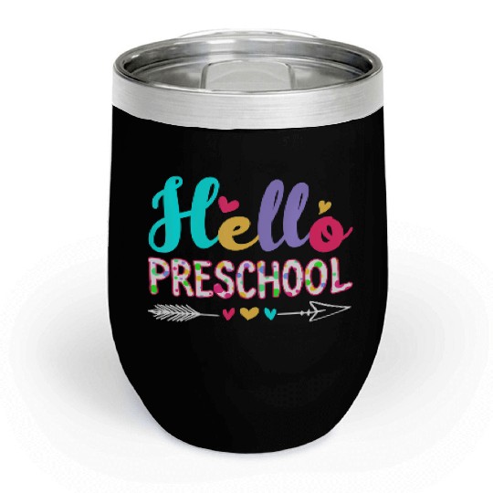 Back To School First Day Preschool Teacher Chill Wine Tumblers