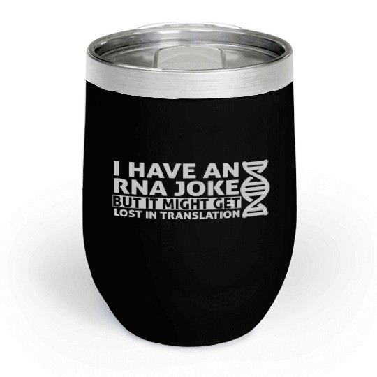 Biology Rna Joke Lost Translation Microbiology Chill Wine Tumblers