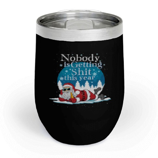Santa 2020 Claus Ugly Bad Santa Chill Wine Tumblers