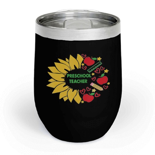 Preschool Teacher Sunflower Back To School Chill Wine Tumblers