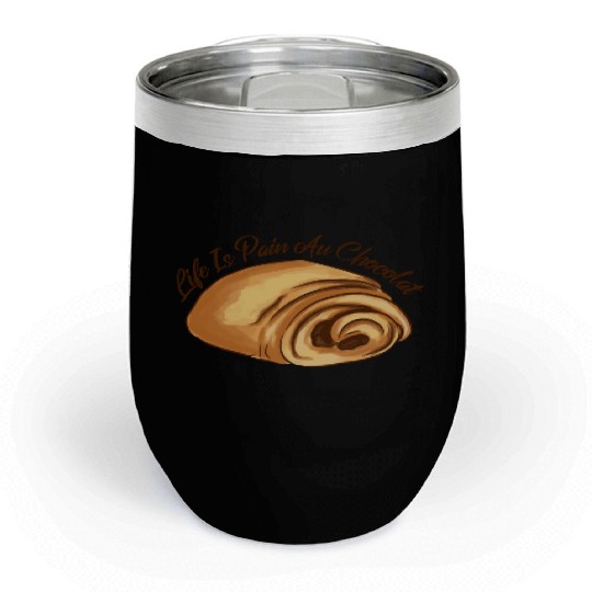 Life Is Pain And Chocolate Sweet Foods Chill Wine Tumblers