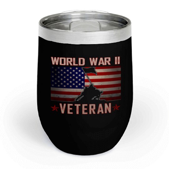 American Patriot Wwii Veteran Military World War 2 Chill Wine Tumblers